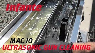 Mac 10 Ultrasonic Gun Cleaning | INFANTE S30 Ultrasonic Gun Cleaner