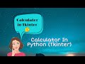 Calculator In Tkinter(GUI)