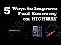 5 Ways to Improve Fuel Economy on Highway