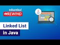 Linked List in Java | Data Structures Implementation | Edureka | Java Rewind - 2