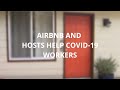 Airbnb and hosts help COVID-19 workers