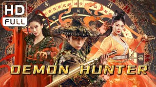 【ENG SUB】Demon Hunter | Fantasy/Wuxia/Costume Drama | Chinese Online Movie Chann