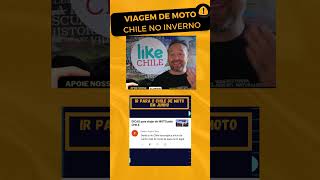 Viagem de MOTO para o Chile no INVERNO: vale a pena? É perigoso?