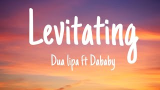 Dua Lipa Levitating Lyrics ft Dababy