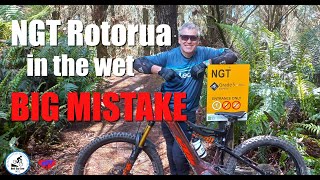 NGT Rotorua in the WET. Big Mistake?