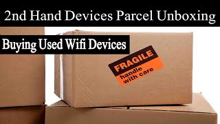 2nd hand Devices Parcel 📦 Unboxing - Wifi Devices