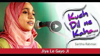 JIYA LE GAYO JI - Saritha Rahman Singing Lata Mangeshkar song