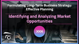 Identifying and Analyzing Market Opportunities | Exclusive Lesson