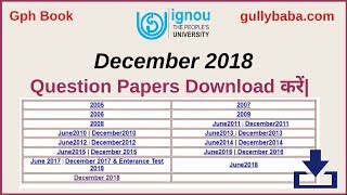 Download IGNOU December 2018 Question Papers | Previous Year Question Papers | Gph Book