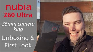 Nubia Z60 Ultra - Unboxing & First Look