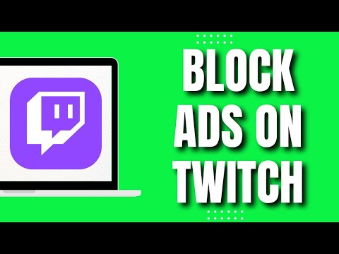 How to Block Ads on Twitch (Quick Tutorial)