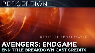 Avengers: Endgame End Title Breakdown - Cast Credits