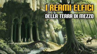 I reami elfici della Terra di Mezzo