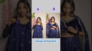 Which lahenga Styling Hack is best A or B/#hacks #hack #fashion #style #styling #shortsvideo #shorts