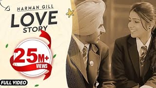 LOVE STORY | HARMAN GILL | Music Enjoy's Youtube Channel| OFFICIAL VIDEO | LATEST PUNJABI SONG