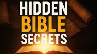 Hidden Bible Secrets That Will Leave You Speechless