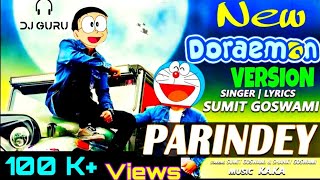 Parindey | New Haryanvi song (2019) | Doraemon/Nobita's new version | DJ GURU 🎧