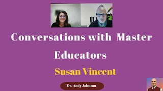 Master Literacy Educators: A Conversation with Susan Vincent