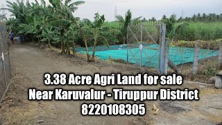 #043 // (SOLD) 3.38 Acre land for sale 7 km from KARUVALUR - Phone (8220108305)