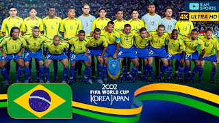 BRAZIL • ROAD TO VICTORY • WORLD CUP 2002 - 4K
