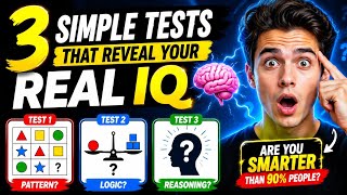3 Simple Tests That Reveal Your Real Iq