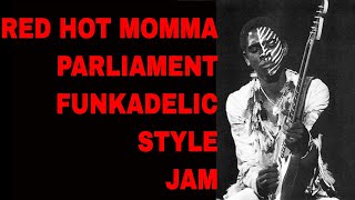 Red Hot Momma Parliament Funkadelic Style Backing Track (D Minor)