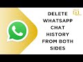 How to Delete WhatsApp Chat History From Both Sides