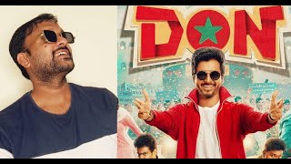 Don - Review | Sivakarthikeyan, Priyanka Mohan, SJ Suryah | Anirudh | Cibi | KaKis Talkies