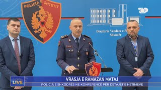 GODET Policia,arreston brenda 24 orësh familjen Hasaj: Vranë Ramazan Mataj - Shqipëria Live