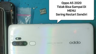 Oppo A5 2020 Tidak Bisa Sampai Di Menu Dan Sering Restart Sendiri, Di Cas Hp Bisa Hidup Normal