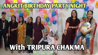 ANGKIT BIRTHDAY PARTY NIGHT || NIKITA CHAKMA || TRIPURA , UDAIPUR