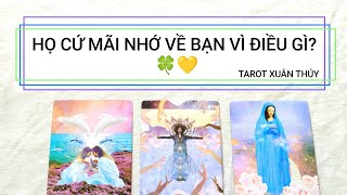 Tarot chọn tụ: HỌ CỨ MÃI NHỚ VỀ BẠN VÌ ĐIỀU GÌ? 🍀💛 Tarot Xuân Thúy