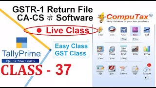 View GSTR 1 Filing Live via Computax Software I Live Return Filling I GST Return from Computax Class