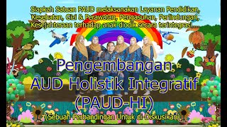 Pengembangan AUD-Holistik Integrafif (PAUD-HI)