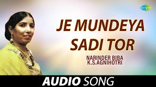 Je Mundeya Sadi Tor | Narinder Biba, K.S.Agnihotri | Old Punjabi Songs | Punjabi Songs 2022