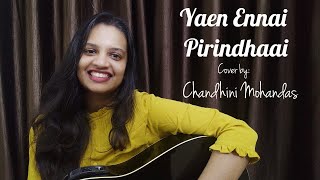 Yaen Ennai Pirindhaai Cover by Chandini | Adithya Varma Songs | Sid Sriram | Radhan | Dhruv Vikram