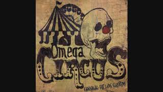 Omega Circus - El Ultimo Beso