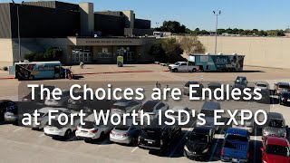 The Choices are Endless at Fort Worth ISD's EXPO