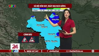 Dự báo thời tiết 18h45 - 11/05/2024 | Hà Nội đêm nay, ngày mai mưa giông | VTVWDB