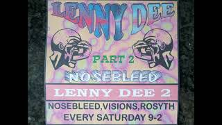 Lenny Dee, Nosebleed 1996: Pt.1