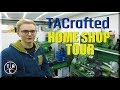 AMAZING Home Shop Machinist Tour: TACrafted!