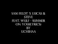 Sam Feldt x Lucas & Steve feat Wulf Summer On You(lyrics)