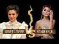 What happened between Demet Özdemir and Hande Erçel ?