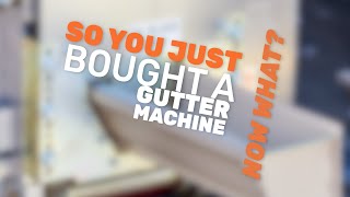 1 Simple Step Every Beginner Needs To Know AFTER Buying a Gutter Machine