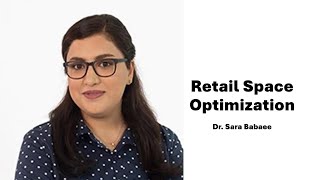 Retail Space Optimization with Dr. Sara Babaee