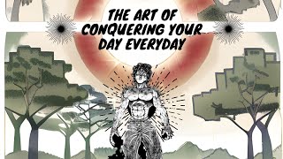 The Art Of CONQUERING YOUR DAY EVERYDAY | Stoic and Zen Lessons To Become UNSTOPABLE #motivation