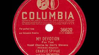 1942 HITS ARCHIVE: My Devotion - Charlie Spivak (Garry Stevens, vocal)