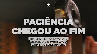 Oitavo dia seguido de panelaço contra Bolsonaro pelo país