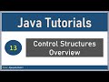 Java Tutorials : Control Structures Overview #13