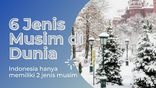 Jenis-Jenis Musim di Dunia dan Ciri-cirinya